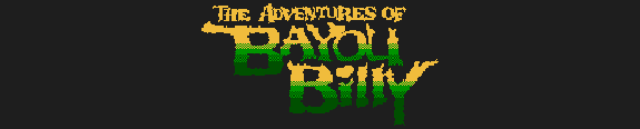 The Adventures Of Bayou Billy The Adventures Of Bayou Billy