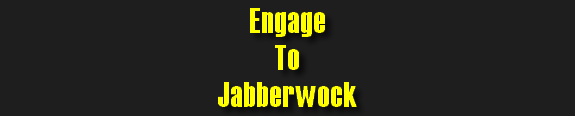 Engage To Jabberwock Engage To Jabberwock