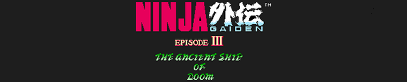 Ninja Gaiden III: The Ancient Ship Of Doom