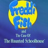 Freddi Fish 2: The Case Of The Haunted Schoolhouse