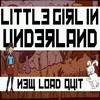 Little Girl In Underland